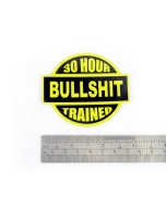 30 Hour BS Trained Helmet Sticker